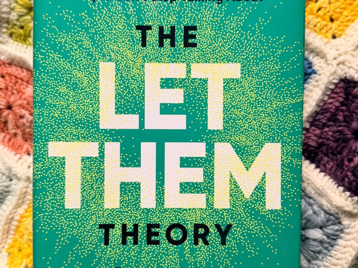 Book Report: The Let Them&nbsp;Theory