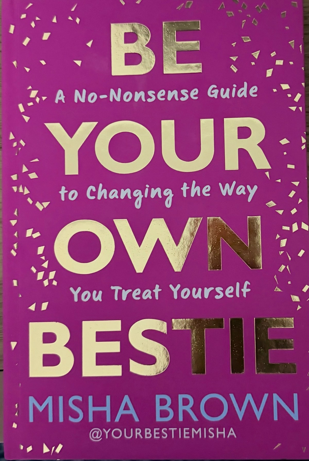 Book Report: Be Your Own&nbsp;Bestie
